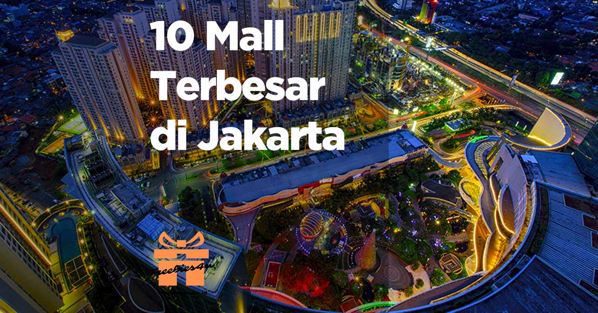 10 Mall Terbesar Di Jakarta [2023]